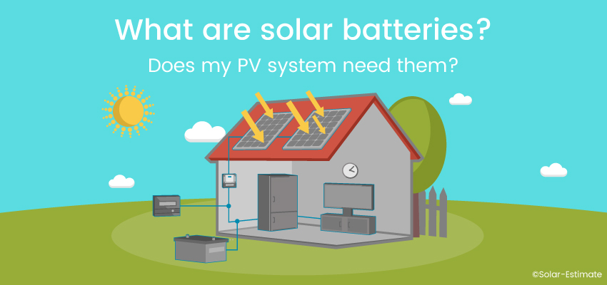 What Are Solar Batteries Does My Pv System Need Them